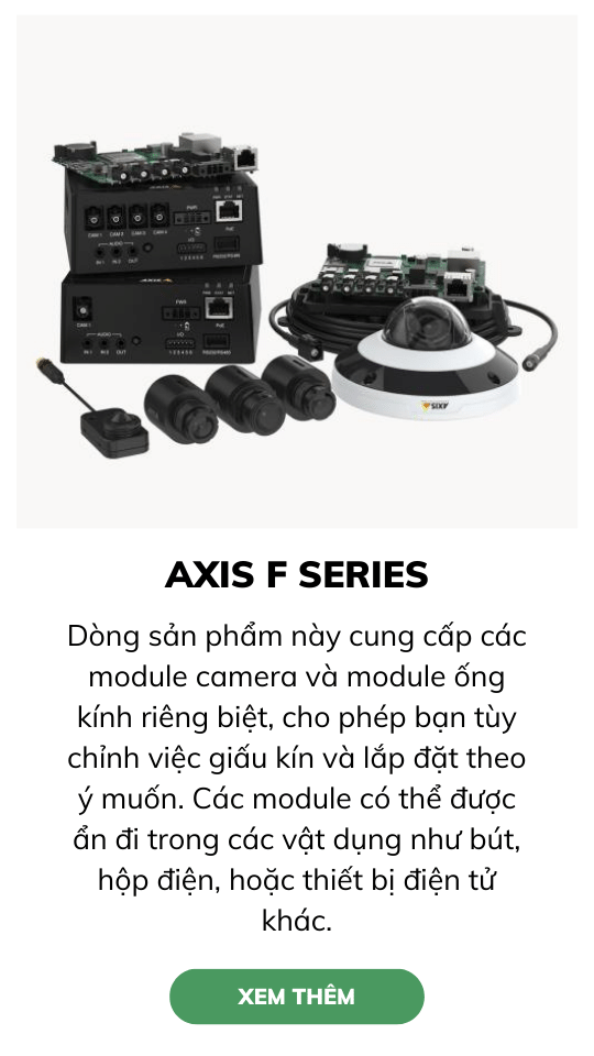 Axis F series