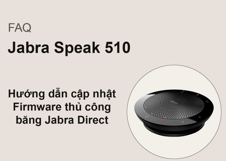 Cập nhật firmware Jabra Speak510