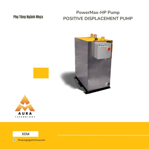 PowerMax-HP Pump POSITIVE DISPLACEMENT PUMP