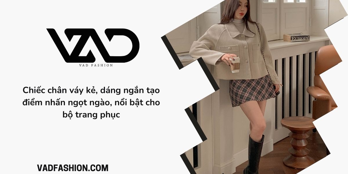 Chân váy ngắn: Bí quyết để phong cách trẻ trung và thanh lịch