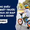 Những điều cần biết trước khi mua xe đạp trẻ em 4 bánh