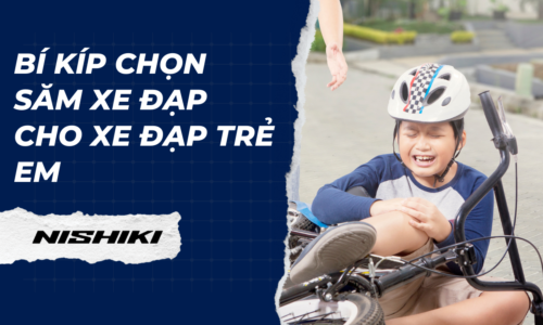 Bí kíp chọn săm xe đạp cho xe đạp trẻ em