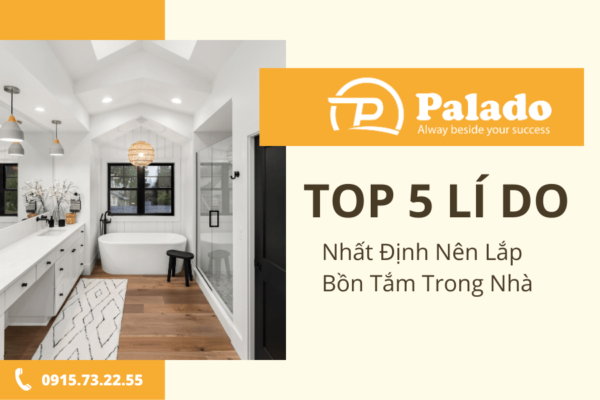 TOP 5 lí do nhất định nên lắp bồn tắm trong nhà