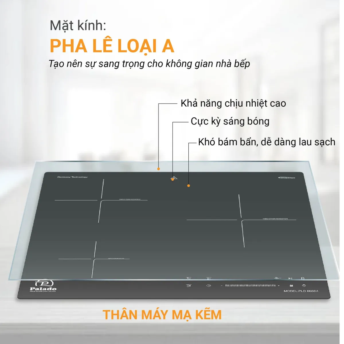 Bếp từ 3 vùng nấu PALADO PLD6688H (2) Vật liệu của Bếp từ 3 vùng nấu Palado PLD6688H