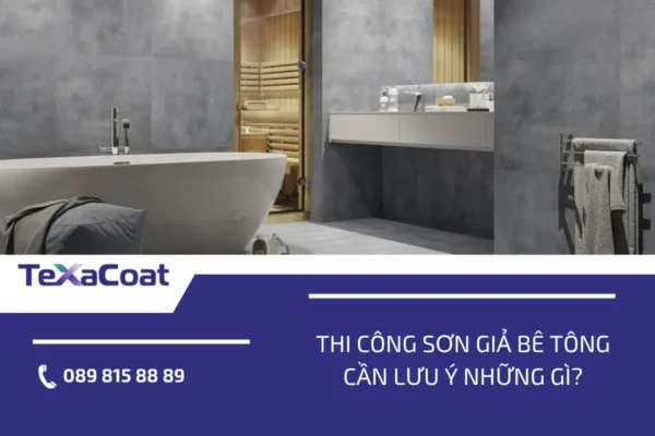 Thi công sơn giả bê tông cần lưu ý những gì?