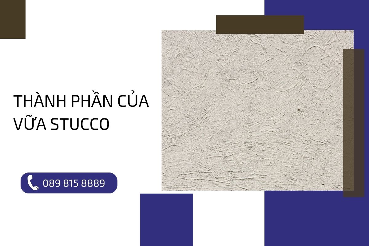 Thành phần của vữa Stucco: Liệu có an toàn với người sử dụng?