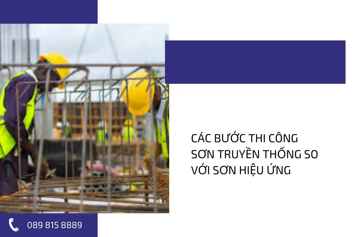 Các bước thi công sơn truyền thống so với sơn hiệu ứng