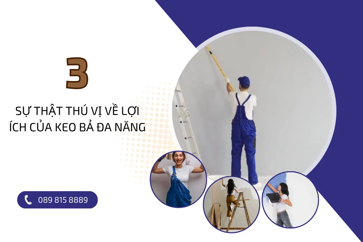 3 sự thật thú vị về lợi ích của keo bả.