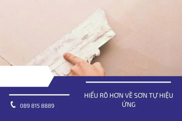 Hiểu rõ hơn về sơn tự hiệu ứng