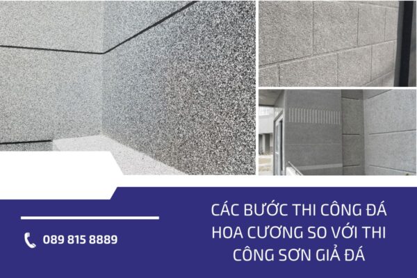 Các bước thi công đá hoa cương so với thi công sơn giả đá