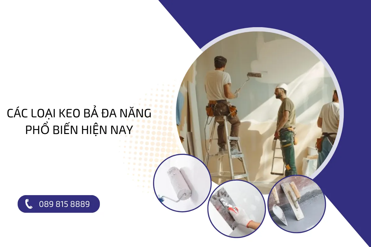 Các loại keo bả đa năng phổ biến hiện nay.