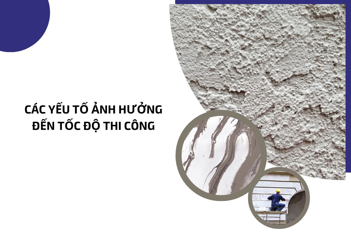 Các yếu tố ảnh hưởng đến tốc độ thi công