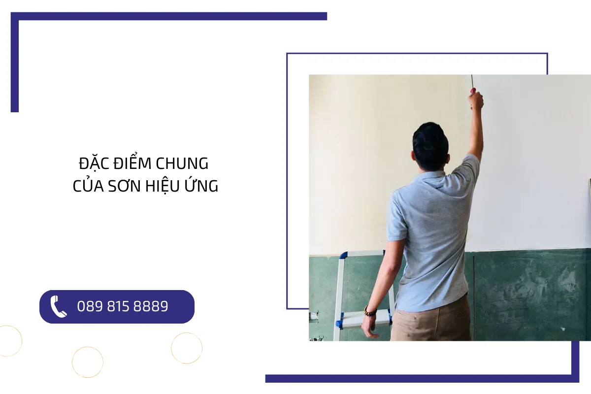 Đặc điểm chung của sơn hiệu ứng.