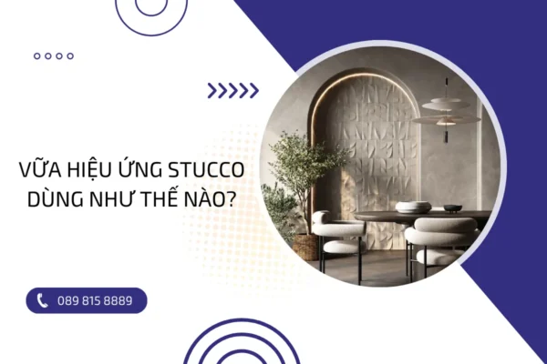 Dùng vữa hiệu ứng Stucco như thế nào