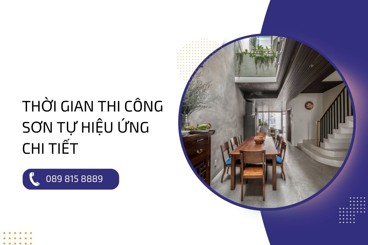 Tìm hiểu thời gian thi công sơn tự hiệu ứng đúng kỹ thuật