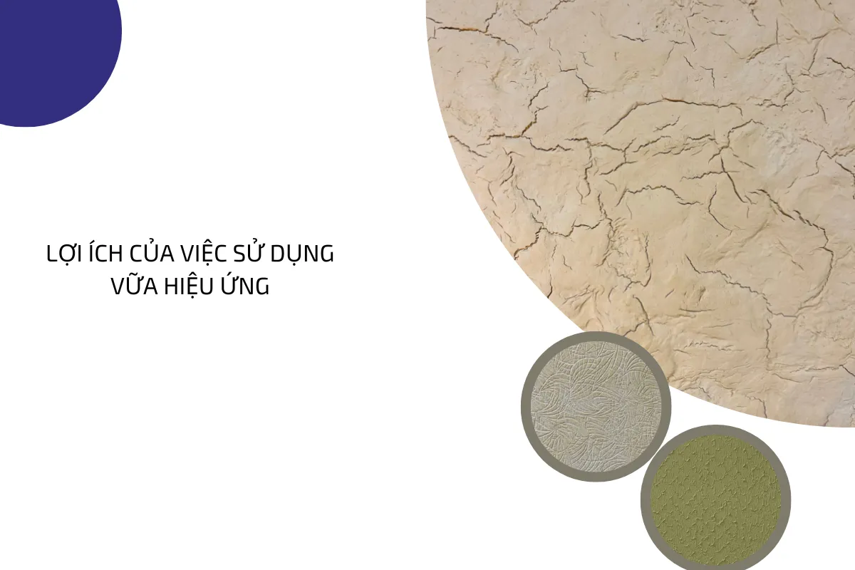 Lợi ích của việc sử dụng vữa hiệu ứng. Lợi ích của việc sử dụng vữa hiệu ứng.