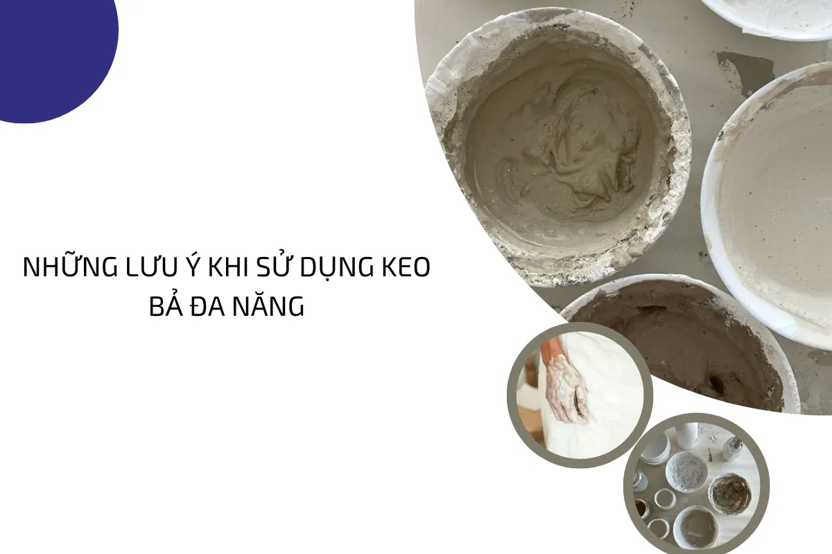 Những lưu ý quan trọng khi sử dụng keo.