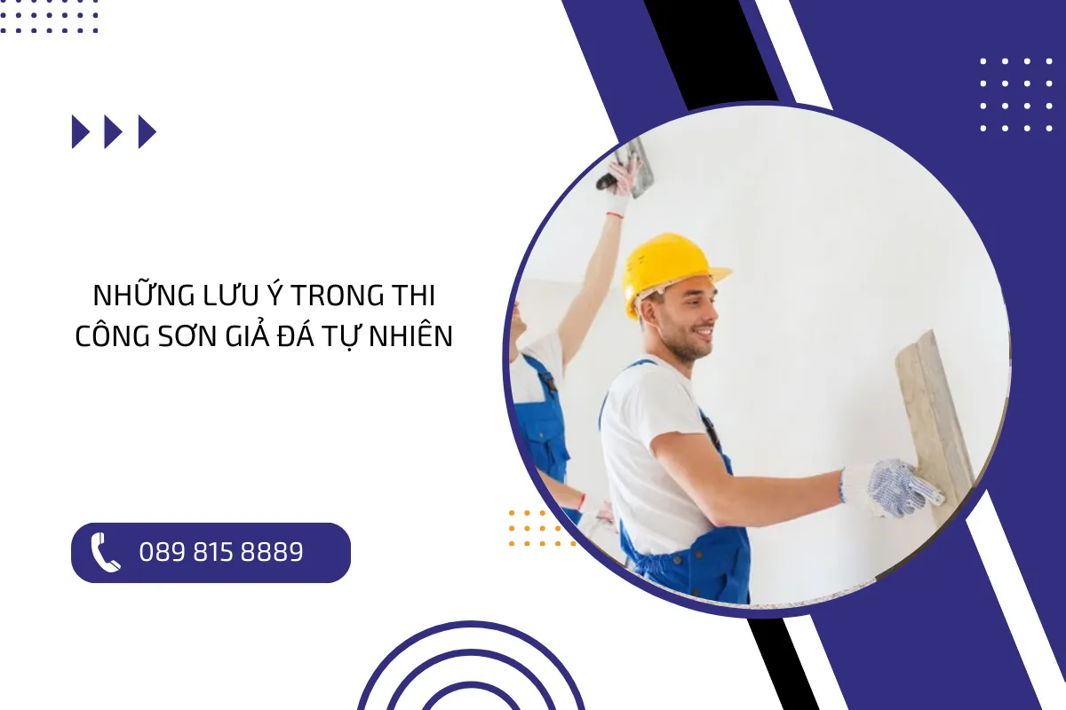 Những lưu ý trong thi công sơn giả đá tự nhiên.