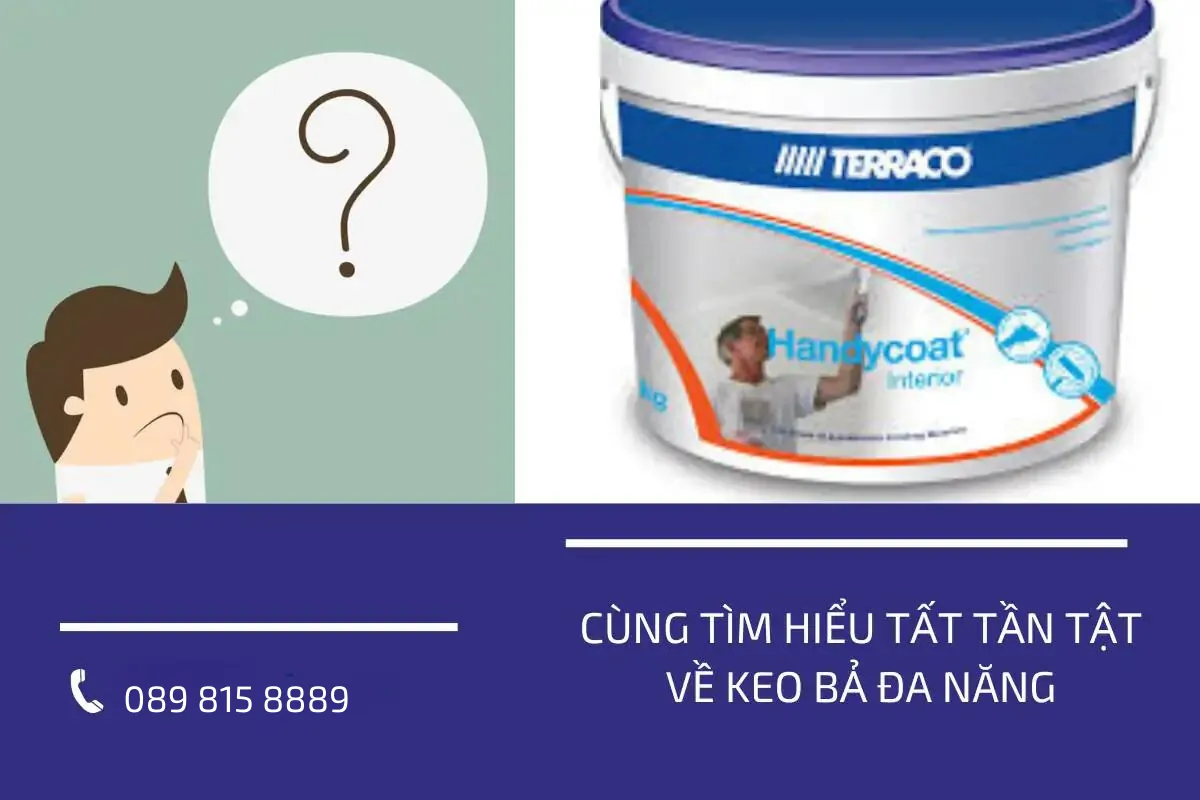 Cùng tìm hiểu tất tần tật về keo bả đa năng