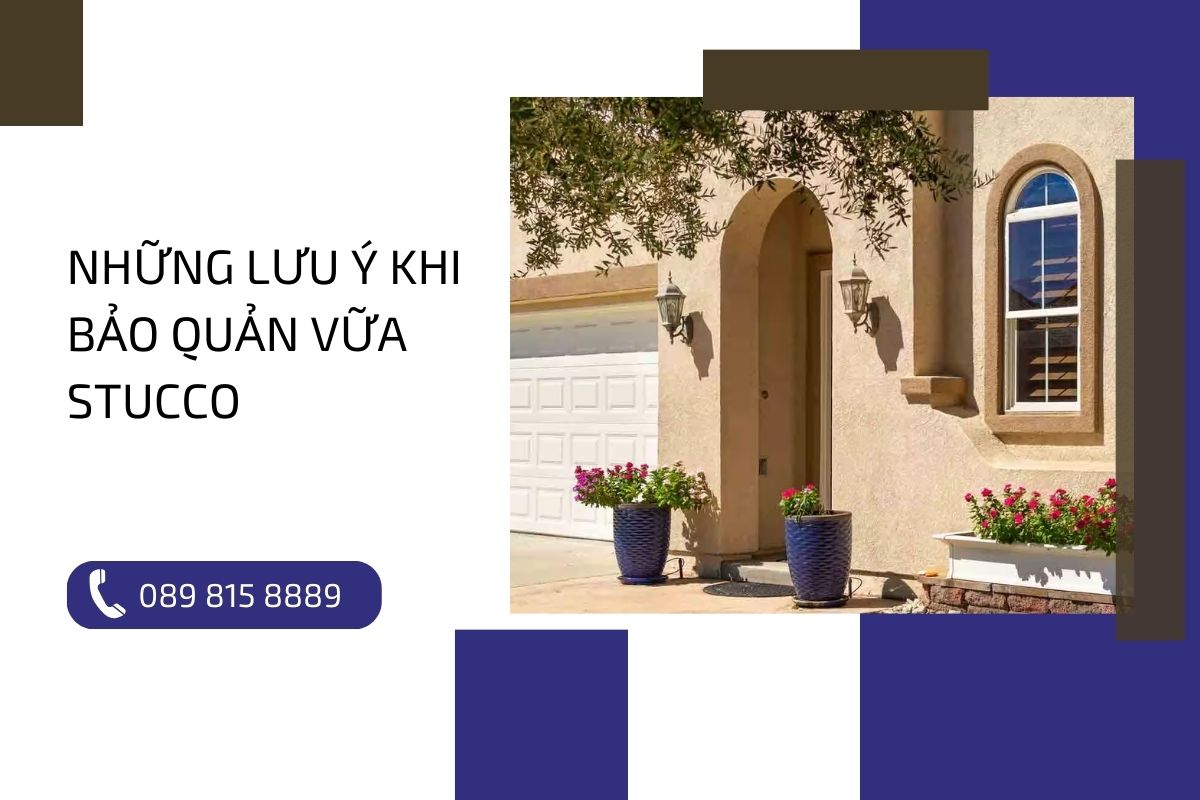 Bật mí các phương pháp bảo quản vữa Stucco đúng cách