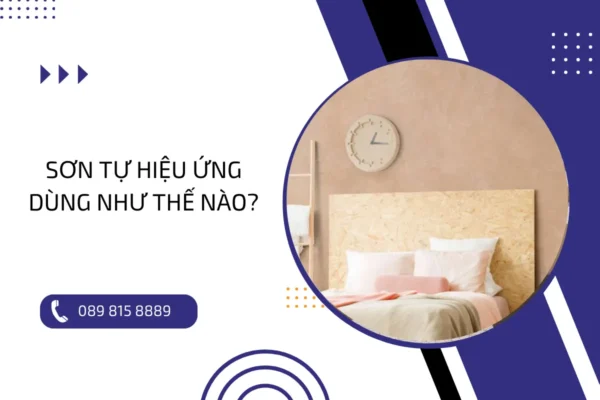 Sơn tự hiệu ứng dùng như thế nào?