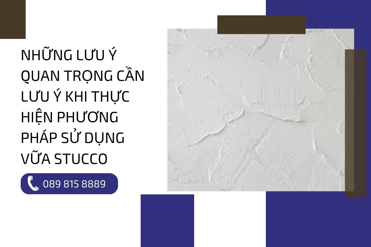 Mách bạn phương pháp sử dụng vữa Stucco bền đẹp nhất