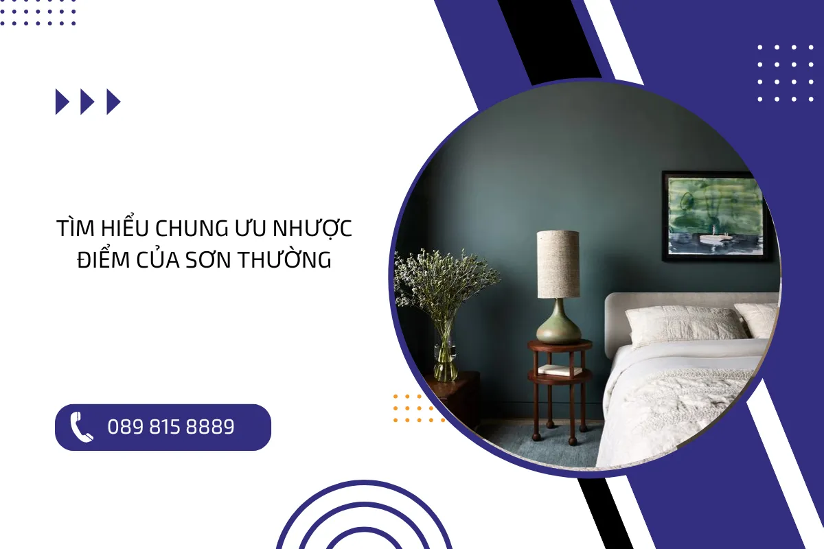 Tìm hiểu chung ưu nhược điểm của sơn thường.