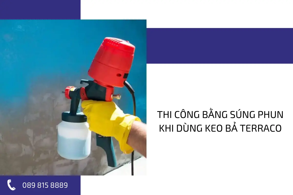 Tìm hiểu việc thi công bằng súng phun khi dùng keo bả trét Terraco. Tìm hiểu việc thi công bằng súng phun khi dùng keo bả trét Terraco.