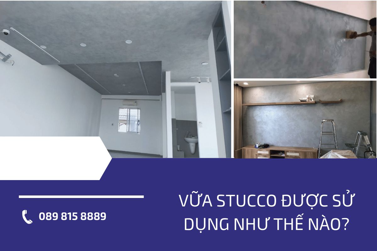 Vữa Stucco được sử dụng như thế nào