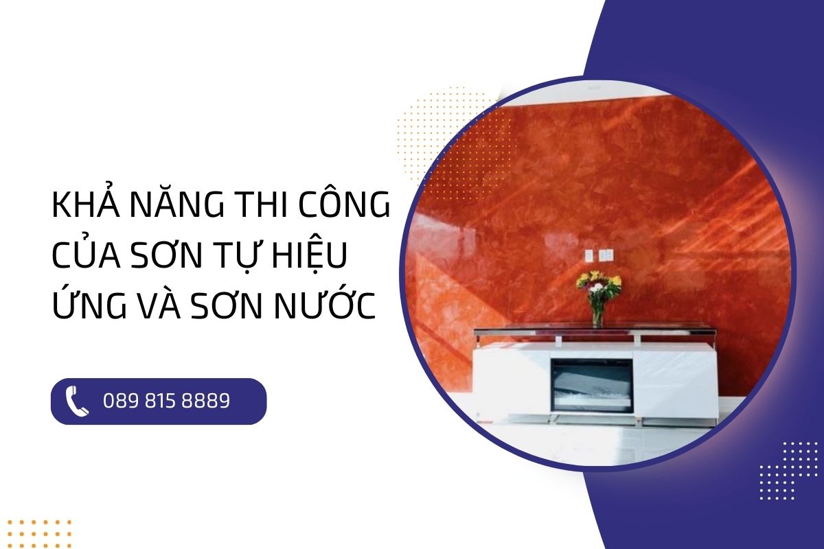 So sánh sơn tự hiệu ứng và sơn nước: Đâu là lựa chọn phù hợp?