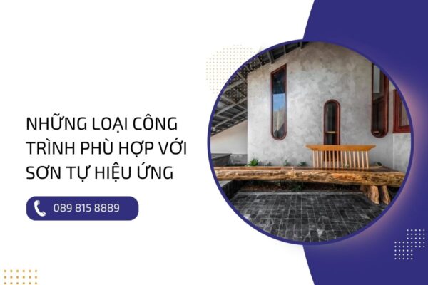 Liệt kê những loại công trình phù hợp nhất với sơn tự hiệu ứng