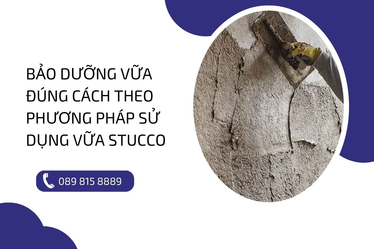 Mách bạn phương pháp sử dụng vữa Stucco bền đẹp nhất