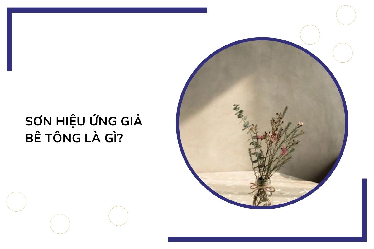 Sơn hiệu ứng giả bê tông là gì?