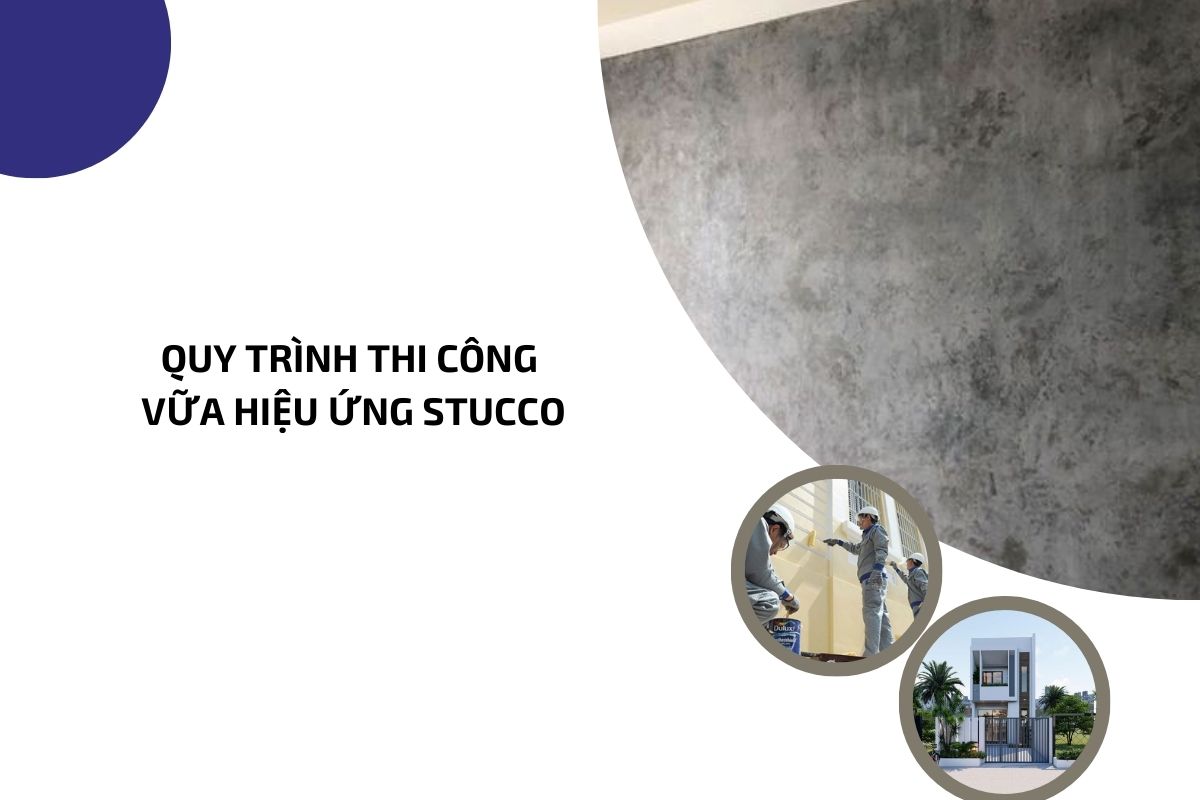 Quy trình thi công vữa hiệu ứng Quy trình thi công tại nhà với chi tiết các bước