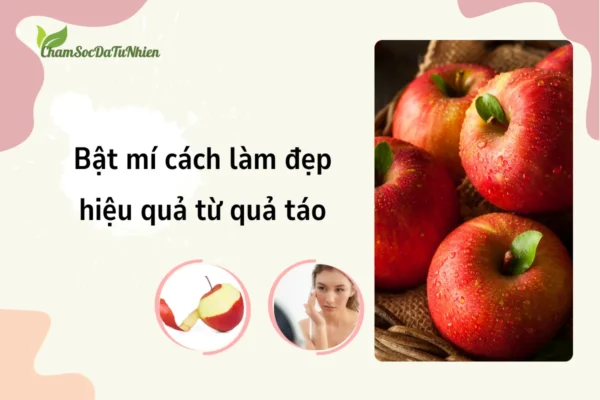 Bật mí cách làm đẹp hiệu quả từ quả táo