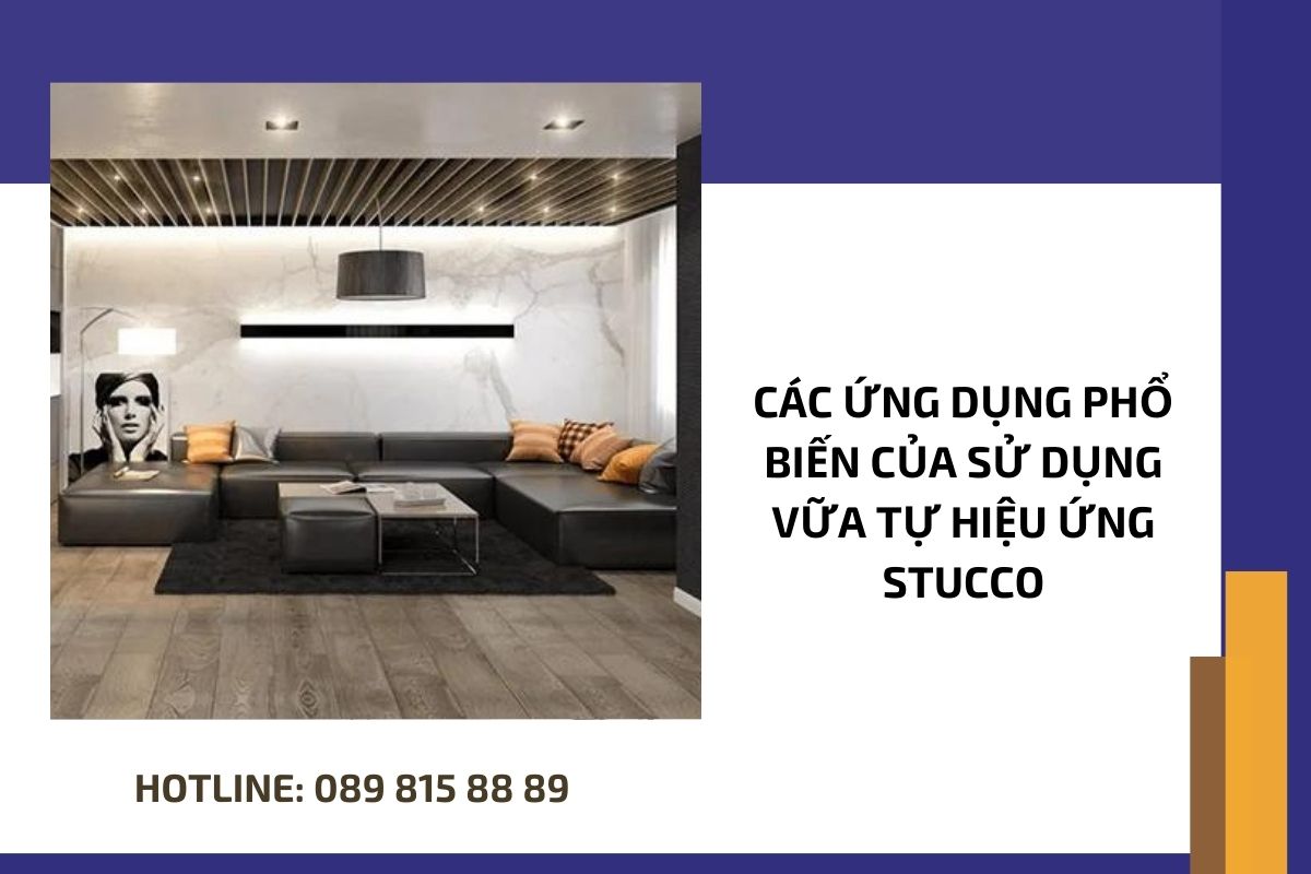 Các ứng dụng phổ biến của sử dụng vữa tự hiệu ứng Stucco