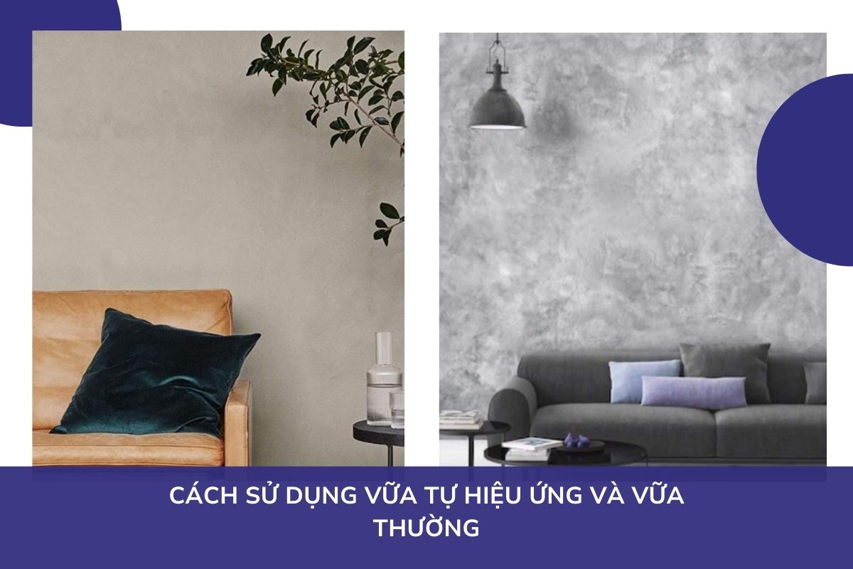 Cách sử dụng vữa tự hiệu ứng và vữa thường