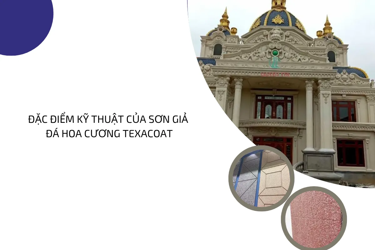 Đặc điểm kỹ thuật của sơn giả đá hoa cương Texacoat.