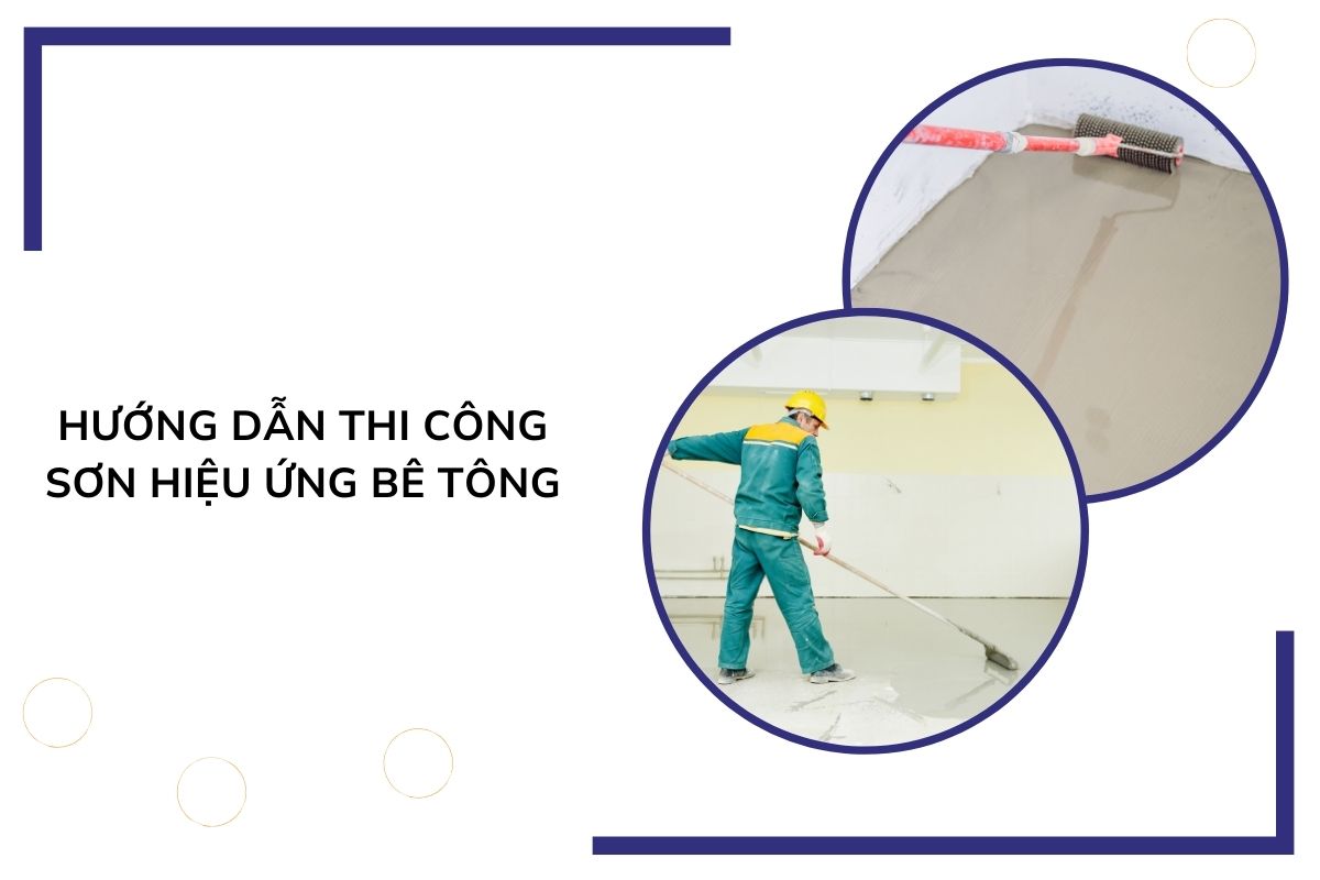 Hướng dẫn thi công sơn hiệu ứng bê tông