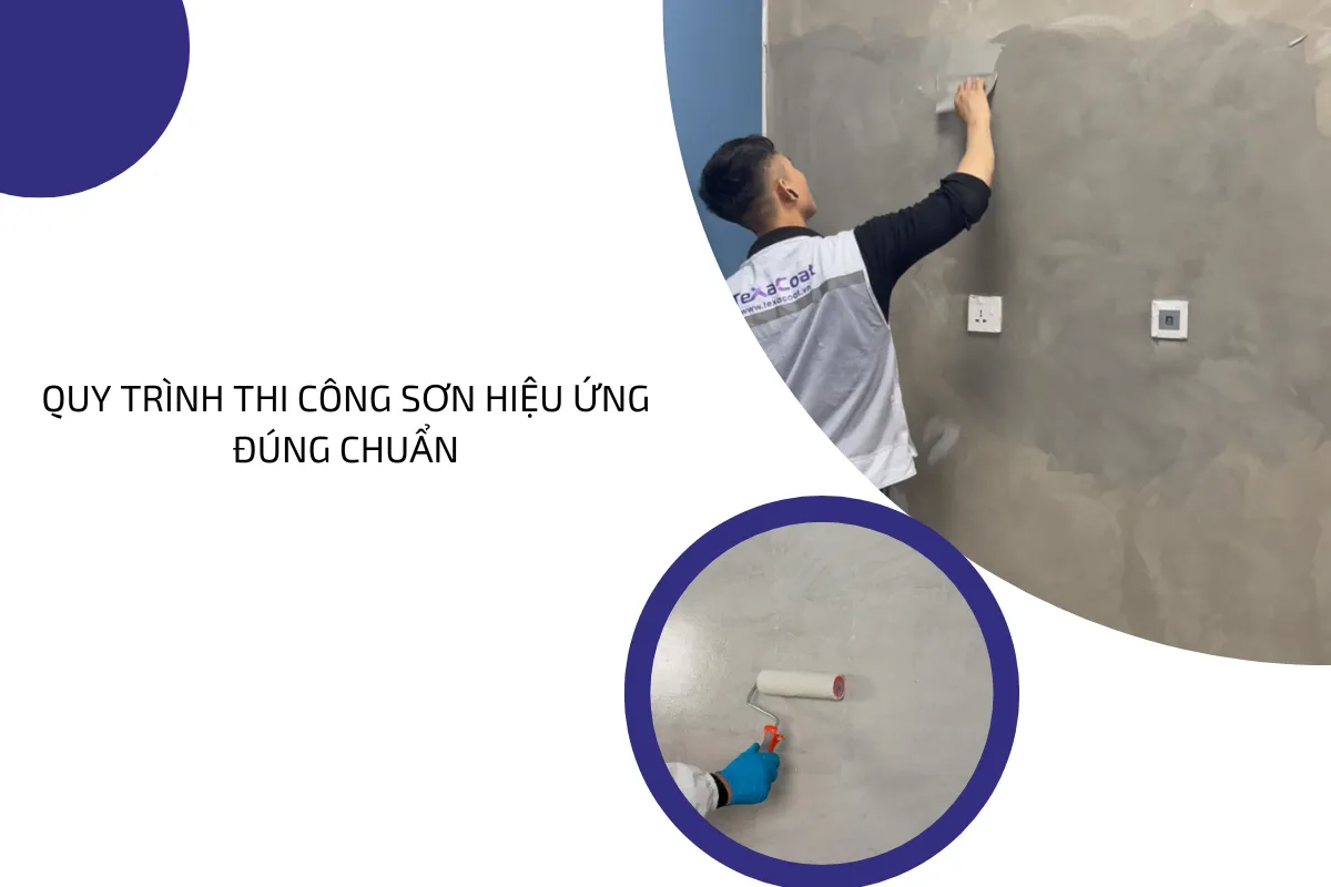 Quy trình thi công sơn hiệu ứng đúng chuẩn.