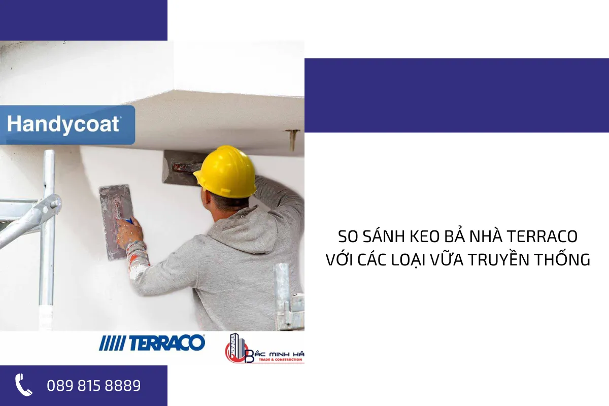 So sánh keo bả nhà Terraco với các loại vữa truyền thống. So sánh keo bả nhà Terraco với các loại vữa truyền thống.