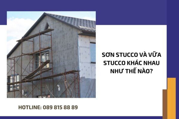 Sơn Stucco và vữa Stucco khác nhau như thế nào