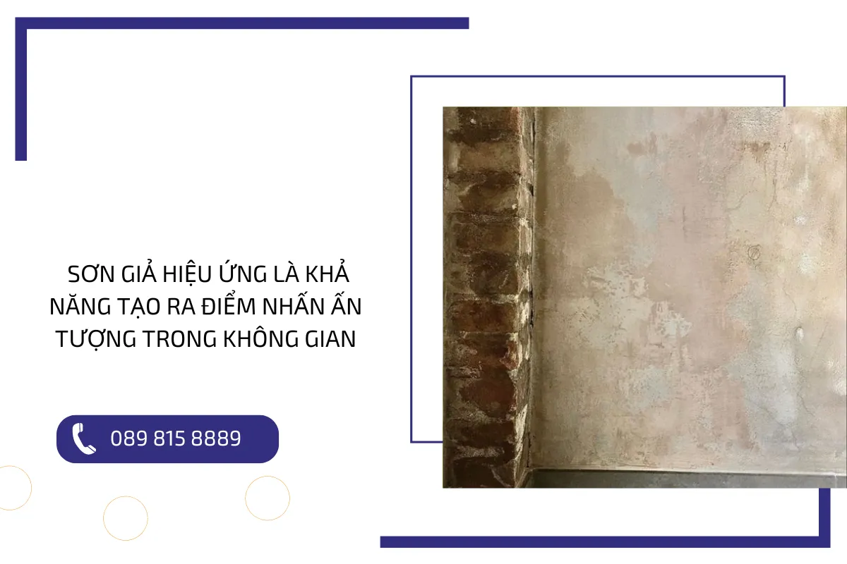 Sơn giả hiệu ứng là khả năng tạo ra điểm nhấn ấn tượng trong không gian.