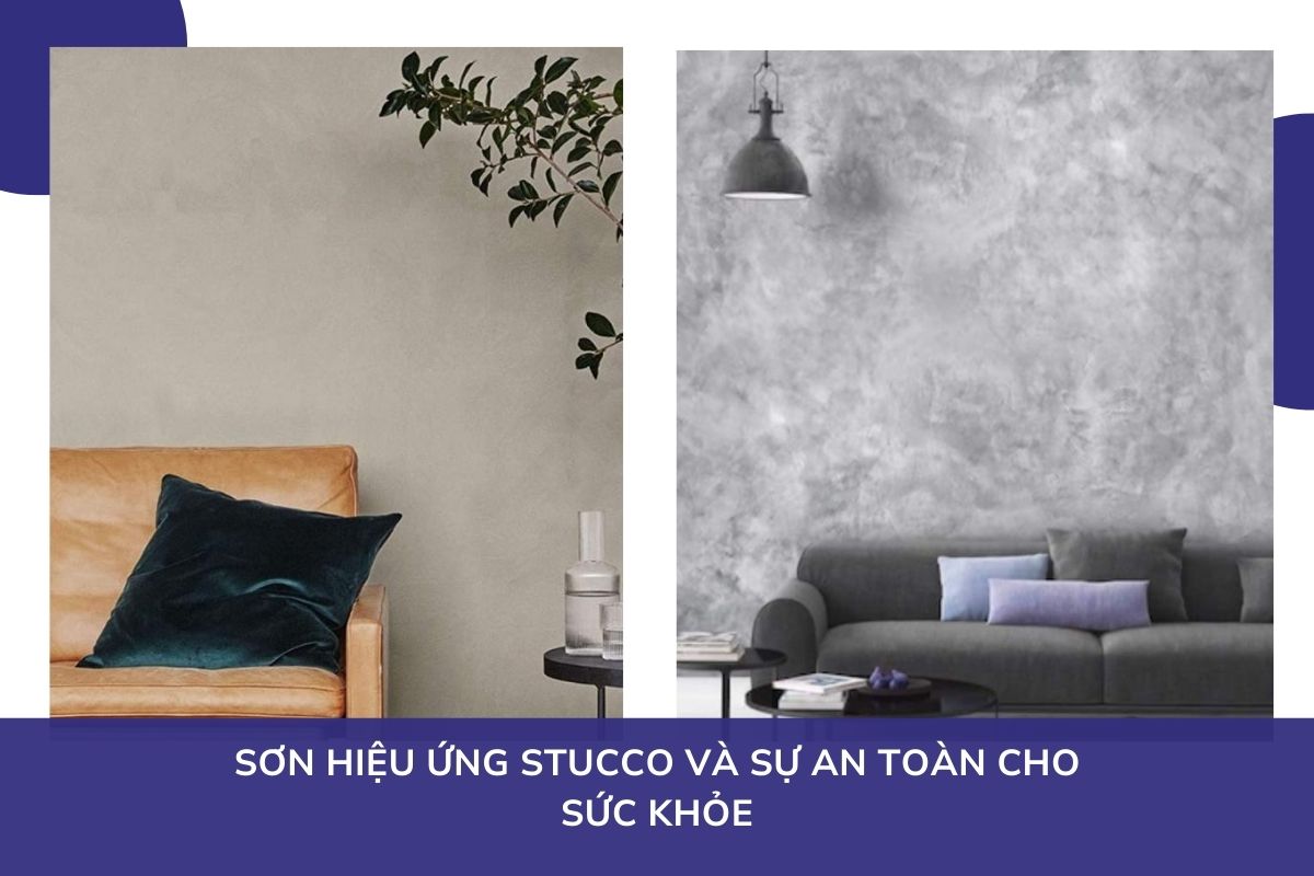 Sơn hiệu ứng Stucco và sự an toàn cho sức khỏe