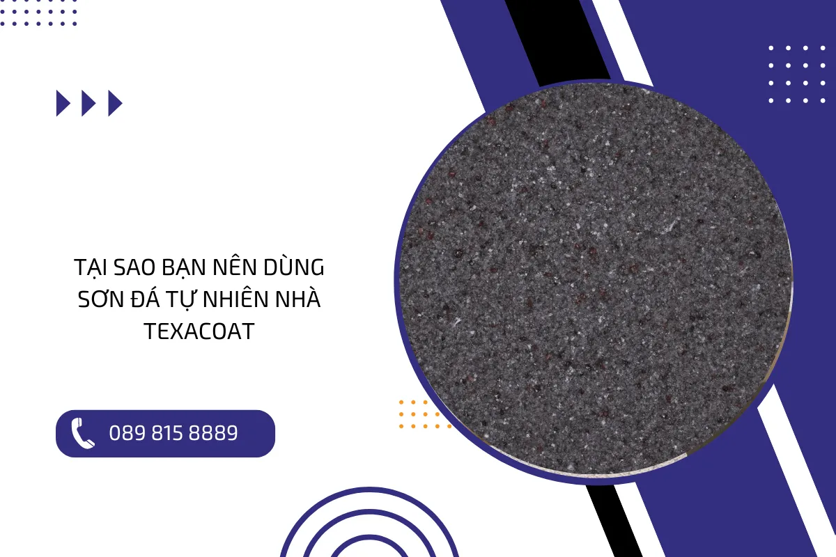 Tại sao bạn nên dùng sơn đá tự nhiên nhà Texacoat. Tại sao bạn nên dùng sơn đá tự nhiên nhà Texacoat.