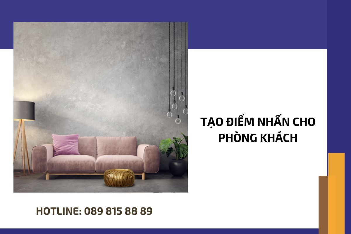 Tạo điểm nhấn cho phòng khách