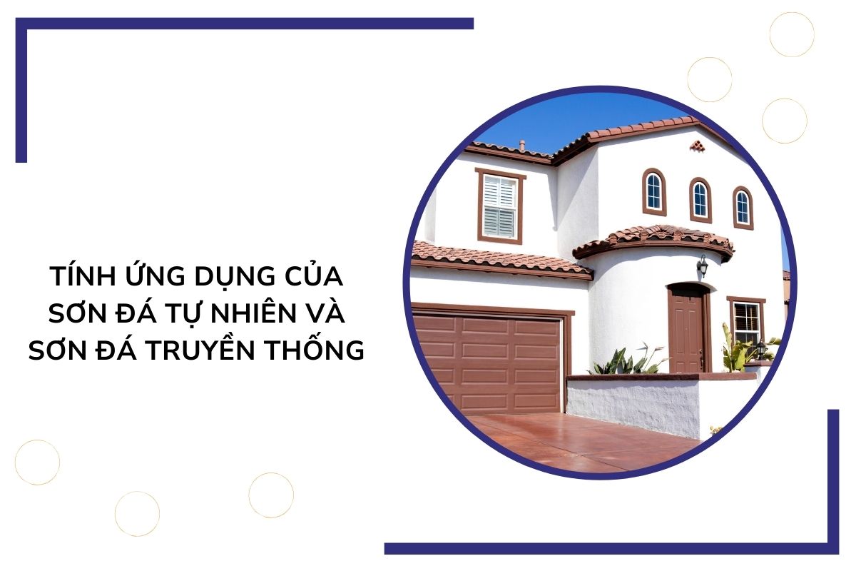 Tính ứng dụng của sơn đá tự nhiên và sơn đá truyền thống