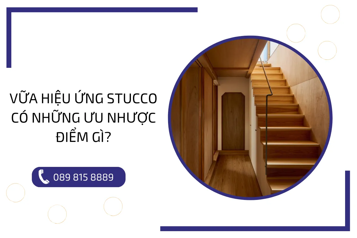 Vữa hiệu ứng Stucco có những ưu nhược điểm gì