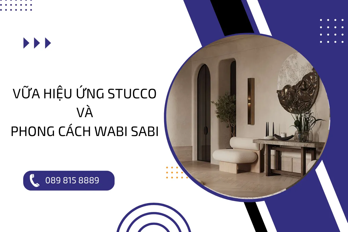 Vữa hiệu ứng Stucco trong phong cách Wabi Sabi như thế nào