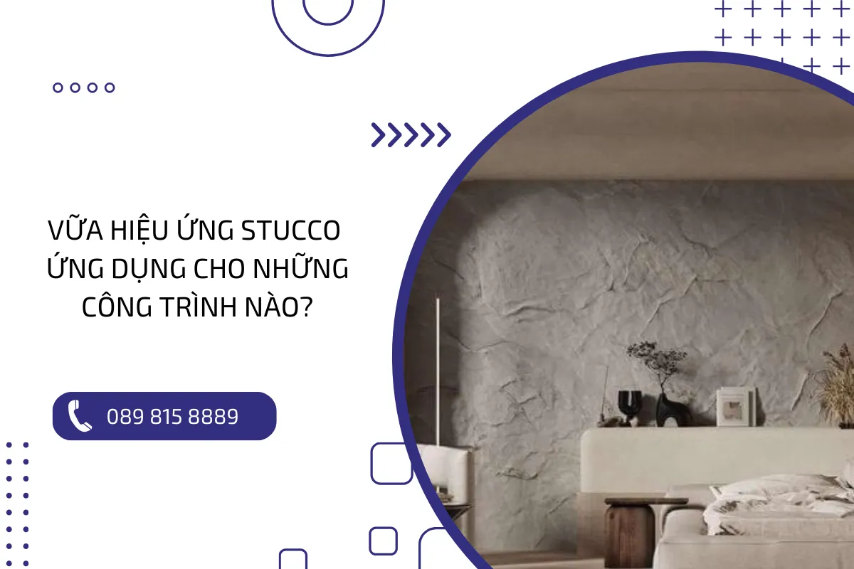 Vữa hiệu ứng Stucco ứng dụng cho những công trình nào